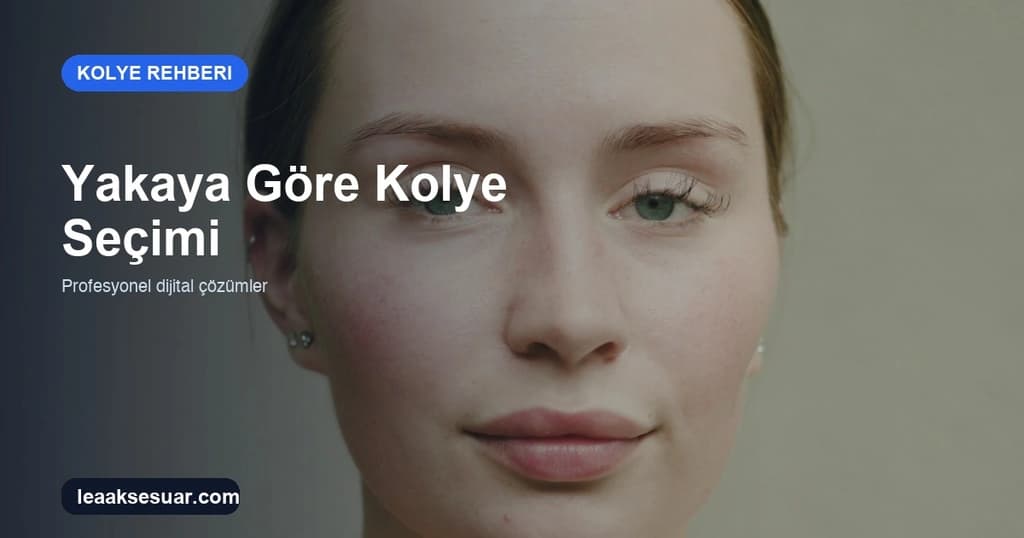 Yaka Tipine Göre Kolye Seçimi: Hangi Yakaya Hangi Kolye?